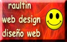 RAULTIN WEB DESIGN: 
dise�o y mantenimiento de p�ginas webs